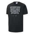 Everyone Watches Women's Sport T-shirt Dames-zwart